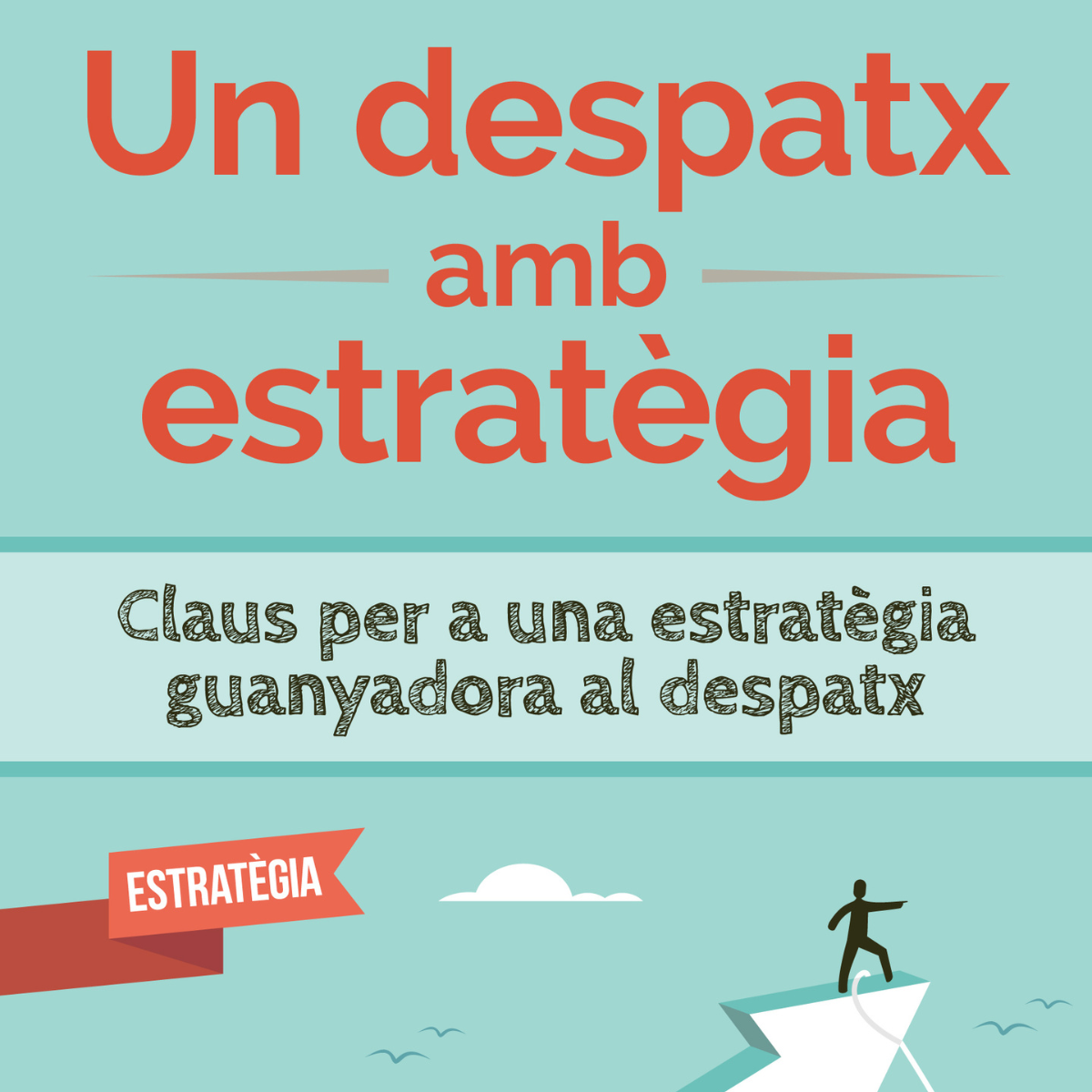Un despatx amb estratègia