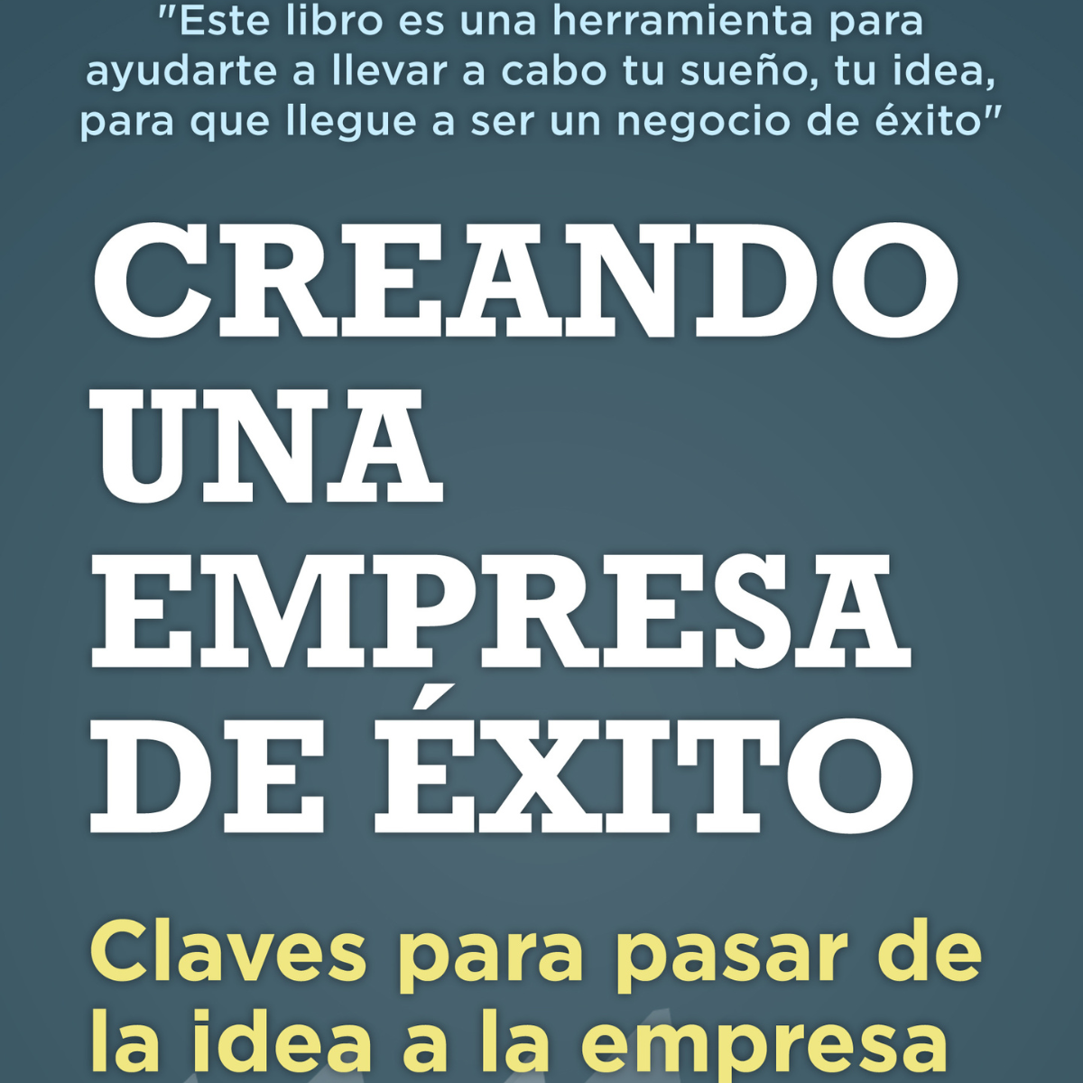 Creando una empresa de éxito