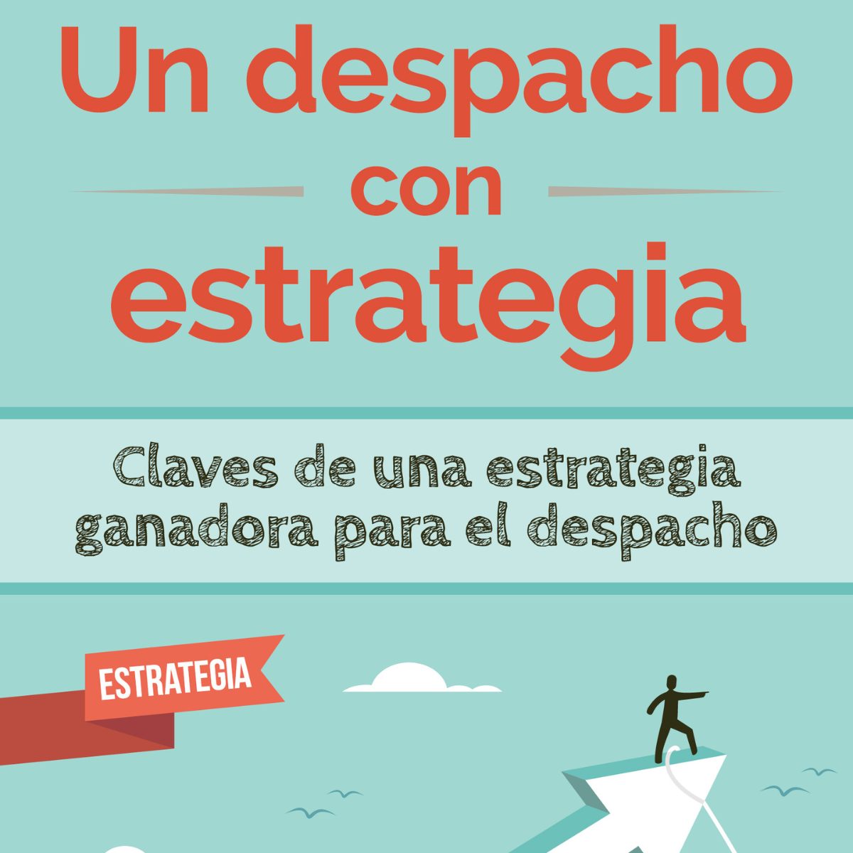 Un despacho con estrategia
