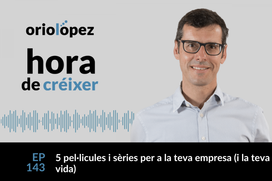 5 pel·lícules i sèries per a la teva empresa (i la teva vida) - Ep. 143