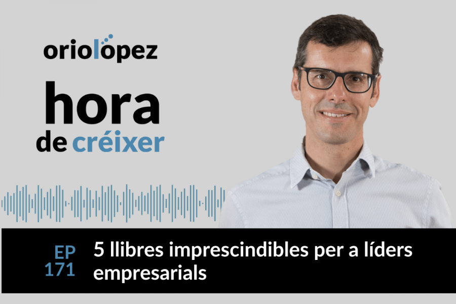 5 llibres imprescindibles per a líders empresarials - Ep. 171
