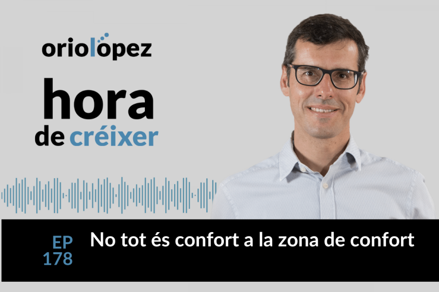 No tot és confort a la zona de confort - Ep. 178