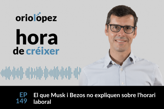 El que Musk i Bezos no expliquen sobre l’horari laboral - Ep. 149