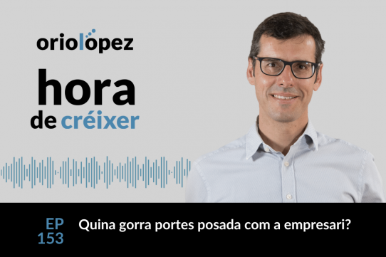 Quina gorra portes posada com a empresari? - Ep. 153